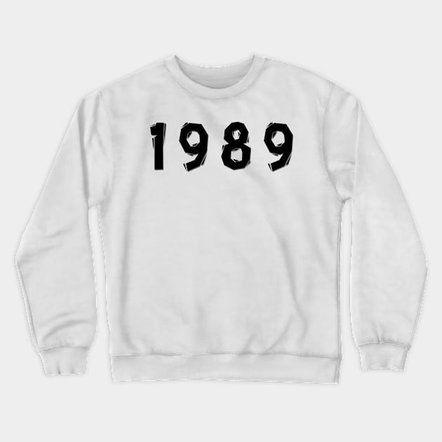 1989 year | simple black Crewneck Sweatshirt by Pavlushkaaa